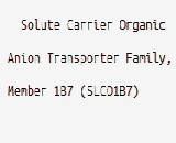 Solute Carrier Organic Anion Transporter Family, Member 1B7 (SLCO1B7)